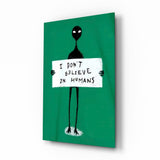 Alien Disbelief Sign Glass Wall Art
