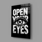 Eyes Open Your Glass Wall Art