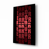 Error Red Alert Glass Wall Art