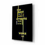 Wake Up Yellow Neon Dreams Quote Glass Wall Art