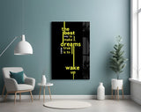 Wake Up Yellow Neon Dreams Quote Glass Wall Art