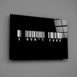 I Don't Care Barcode Glass Wall Art