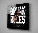 Rule Breaker Glass Wall Art | Insigne Art Design