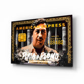 Pablo Escobar American Express Card Glass Wall Art