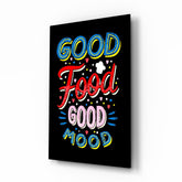 Good Food Good Mood Glass Wall Art