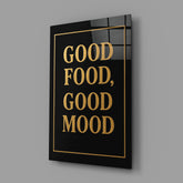 Good Food, Good Mood Glass Wall Art
