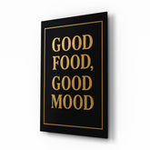 Good Food, Good Mood Glass Wall Art
