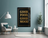 Good Food, Good Mood Glass Wall Art