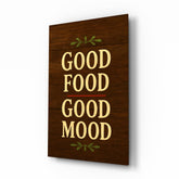 Good Food Good Mood Glass Wall Art