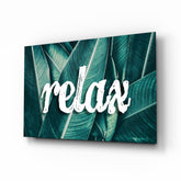 Relax Glass Wall Art.