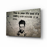 Fight Club - Your Life Glass Wall Art.
