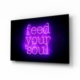 “Feed Your Soul” Glass Wall Art.