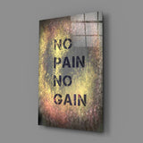 No Pain No Gain Glass Wall Art.