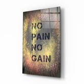 No Pain No Gain Glass Wall Art.
