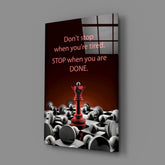 Don't Stop Glass Wall Art.