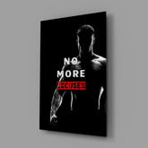 No More Excuses Glass Wall Art.