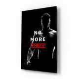 No More Excuses Glass Wall Art.
