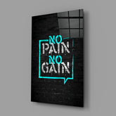 No Pain No Gain Glass Wall Art.