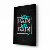 No Pain No Gain Glass Wall Art.