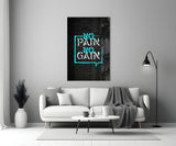 No Pain No Gain Glass Wall Art.