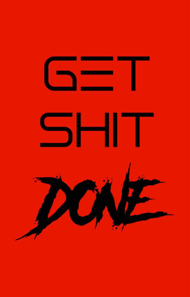 Get Shit Done Glass Wall Art  || Designer Collection