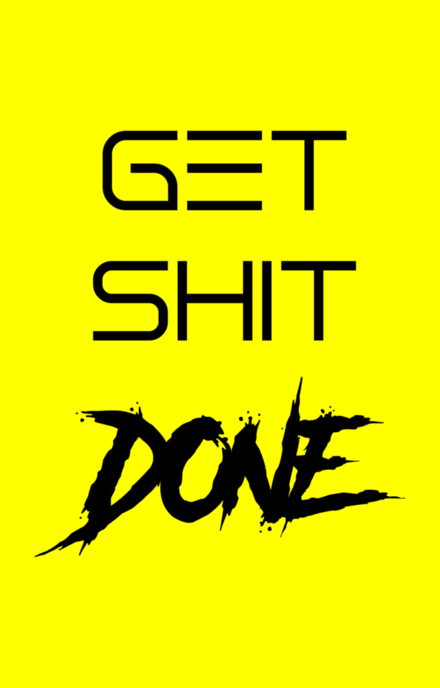 Get Shit Done Glass Wall Art  || Designer Collection