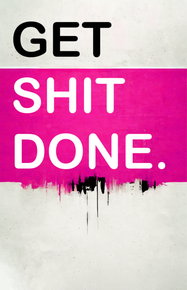 Get Shit Done Glass Wall Art || Designer Collection
