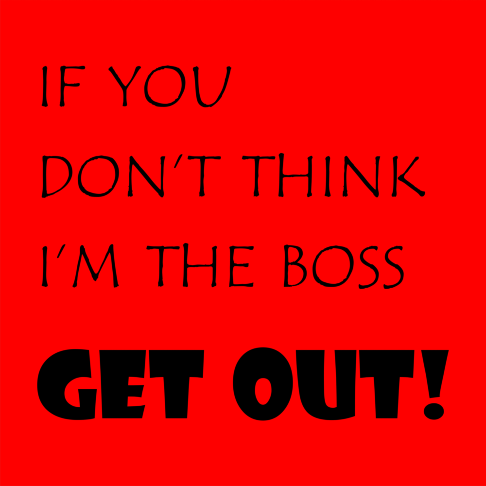 If I'M Not A Boss Glass Wall Art