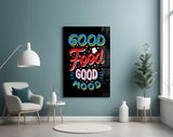Good Food Good Mood Glass Wall Art