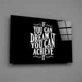 If You Can Dream Glass Wall Art.