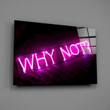Why Not Glass Wall Art.